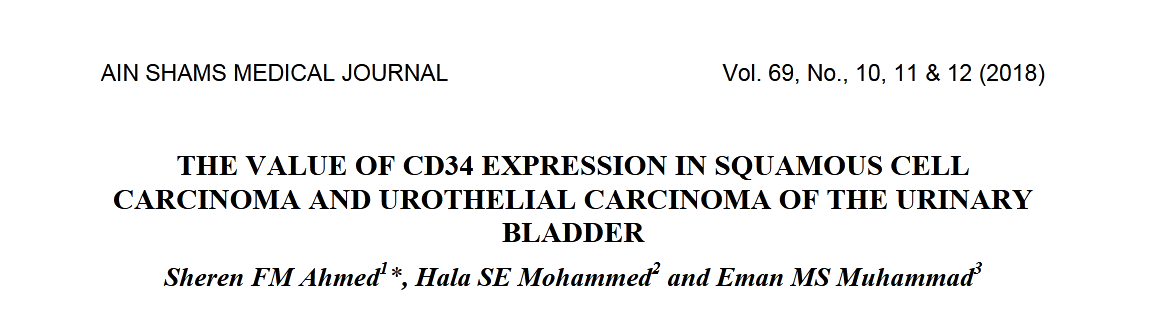 The Value of CD34 Expression in  Squamous Cell Carcinoma and Urothelial Carcinoma of the Urinary Bladder